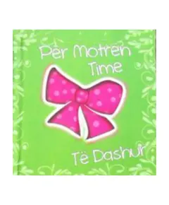 PER MOTREN TIME TE DASHUR